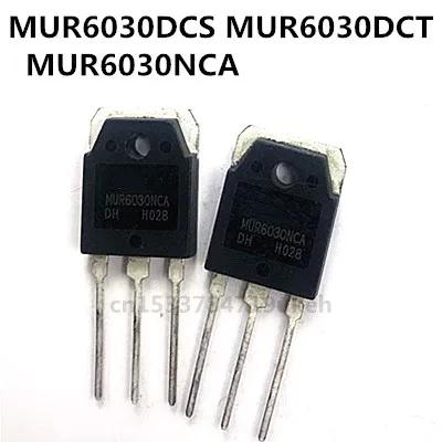  4 / MUR6030DCS MUR6030DCT MUR6030NCA 60A300V TO-3P TO-247